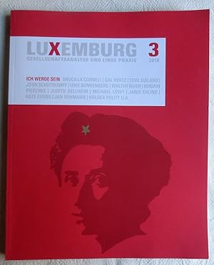 Luxemburg ; Gesellschaftsanalyse und linke Praxis ; 3 - 2018