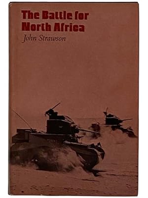 Imagen del vendedor de The Battle for North Africa a la venta por Yesterday's Muse, ABAA, ILAB, IOBA