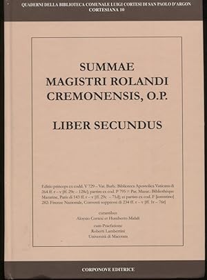 Summae Magistri Rolandi Cremonensis, O. P. Liber Secundus. Ediz. Italiana E Latina