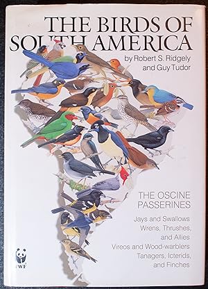 The Birds of South America: Volume 1: The Oscine Passerines; Volume 2: The Suboscine Passerines.
