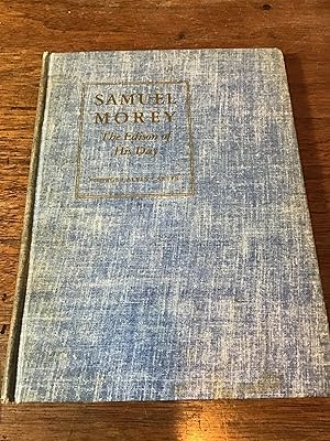 Seller image for SAMUEL MOREY THE EDISON OF HIS DAY for sale by Shadetree Rare Books