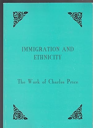 IMMIGRATION AND ETHNICITY. The Work of Charles Price