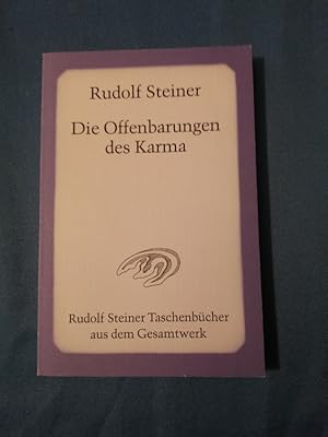 Die Offenbarungen des Karma : ein Vortragszyklus in Hamburg vom 16. bis 28. Mai 1910. [Nach vom A...