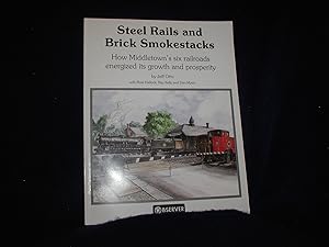 Steel Rails and Smokestacks