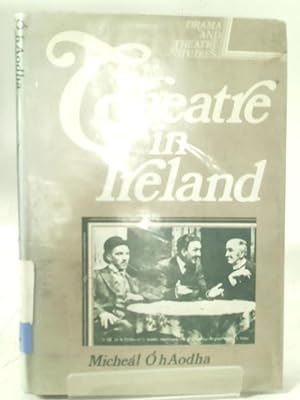 Seller image for Theatre In Ireland for sale by World of Rare Books