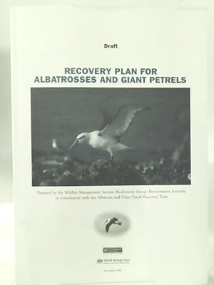Image du vendeur pour Draft Recovery Plan For Albatrosses and Giant Petrels mis en vente par World of Rare Books