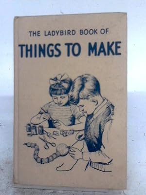 Bild des Verkufers fr The Ladybird Book Of Things To Make (Ladybird Books) zum Verkauf von World of Rare Books