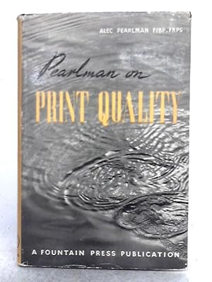 Seller image for Pearlman on Print Quality for sale by World of Rare Books