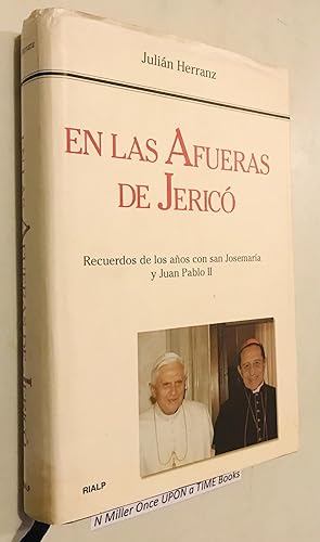 En Las Afueras de Jerico recuerdos de los anos con san Josemaria y Jan pablo II