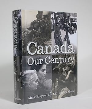 Bild des Verkufers fr Canada: Our Century: 100 Voices, 500 Visions zum Verkauf von Minotavros Books,    ABAC    ILAB