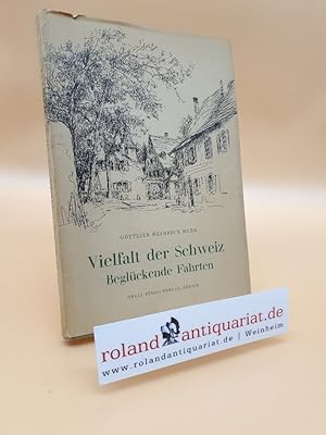 Bild des Verkufers fr Vielfalt der Schweiz - Beglckende Fahrten zum Verkauf von Roland Antiquariat UG haftungsbeschrnkt