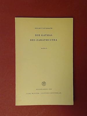 Imagen del vendedor de Die Gathas des Zarathustra. Band 2: Kommentar. a la venta por Wissenschaftliches Antiquariat Zorn