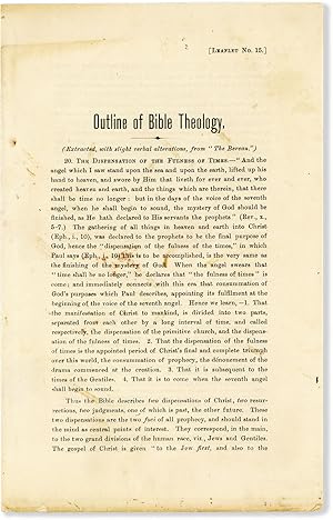 Outline of Bible Theology. (Extracted, with Slight Verbal Alterations, from "The Berean.") [Leafl...