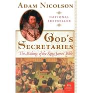 Seller image for God's Secretaries : The Making of the King James Bible for sale by eCampus