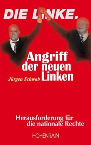 Bild des Verkufers fr Angriff der neuen Linken: Herausforderung fr die nationale Rechte zum Verkauf von Gerald Wollermann