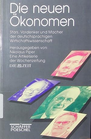 Bild des Verkufers fr Die neuen konomen. Stars, Vordenker und Macher der deutschsprachigen Wirtschaftswissenschaft. zum Verkauf von Antiquariat Bookfarm