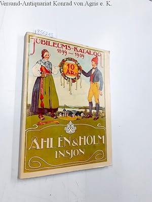 Jubileums-katalog 1899-1909. Åhlén & Holm Insjön. [=Omslagstitel.] Priskurant å manufakturer, kor...