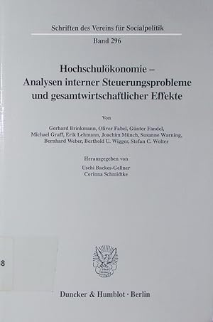 Seller image for Hochschulkonomie - Analysen interner Steuerungsprobleme und gesamtwirtschaftlicher Effekte. for sale by Antiquariat Bookfarm