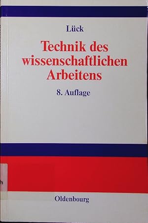 Imagen del vendedor de Technik des wissenschaftlichen Arbeitens. Seminararbeit, Diplomarbeit, Dissertation. a la venta por Antiquariat Bookfarm