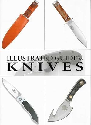 Image du vendeur pour Illustrated Guide to Knives mis en vente par Leura Books