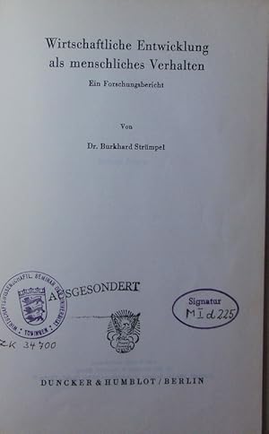 Seller image for Wirtschaftliche Entwicklung als menschliches Verhalten. ein Forschungsbericht. for sale by Antiquariat Bookfarm