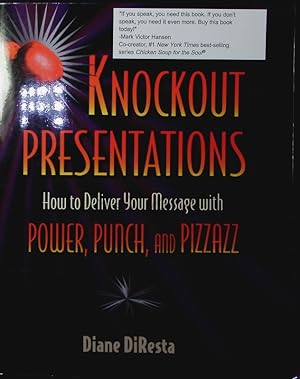 Seller image for Knockaut presentations. how to deliver your message with power, punch and pizzazz. for sale by Antiquariat Bookfarm