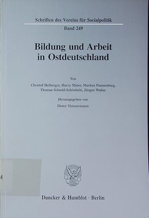 Bild des Verkufers fr Bildung und Arbeit in Ostdeutschland. zum Verkauf von Antiquariat Bookfarm