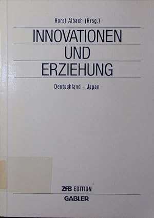 Bild des Verkufers fr Innovationen und Erziehung. Deutschland - Japan. zum Verkauf von Antiquariat Bookfarm