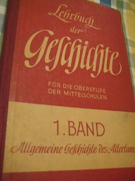 Bild des Verkufers fr Allgemeine Geschichte des Altertums Lehrbuch der Geschichte fr die Oberstufe der Mittelschule 1. Band zum Verkauf von Alte Bcherwelt