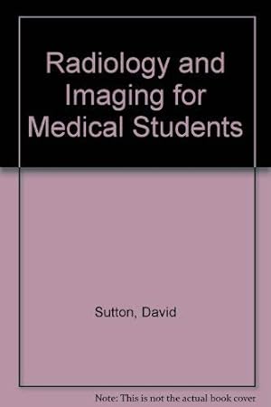 Seller image for Radiology and Imaging for Medical Students for sale by WeBuyBooks