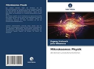Immagine del venditore per Mikrokosmos Physik : Der Atomkern und die Elementarteilchen venduto da AHA-BUCH GmbH