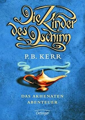 Seller image for Die Kinder des Dschinn. Das Akhenaten-Abenteuer for sale by Gabis Bcherlager