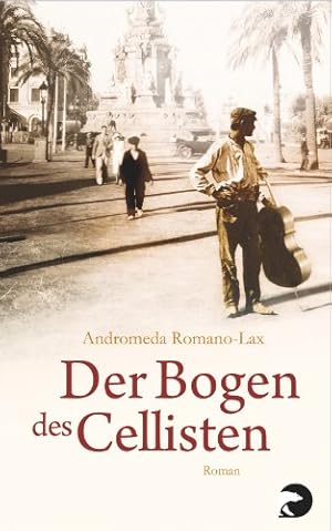 Seller image for Der Bogen des Cellisten: Roman for sale by Gabis Bcherlager