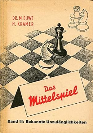 Seller image for Das Mittelspiel. Bd. 11. Bekannte Unzulnglichkeiten for sale by Gabis Bcherlager