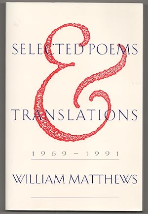 Seller image for Selected Poems & Translations 1969 - 1991 for sale by Jeff Hirsch Books, ABAA