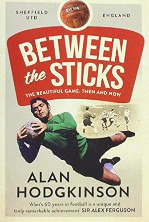 Seller image for Between the Sticks for sale by WeBuyBooks