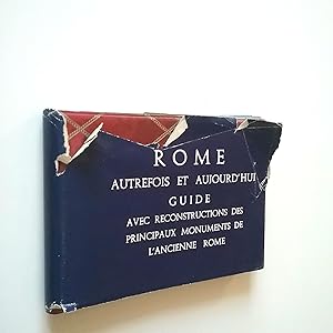 Immagine del venditore per Rome. Autrefois et aujourd'hui. Guide avec reconstructions des principaux monuments de l'ancienne Rome venduto da MAUTALOS LIBRERA