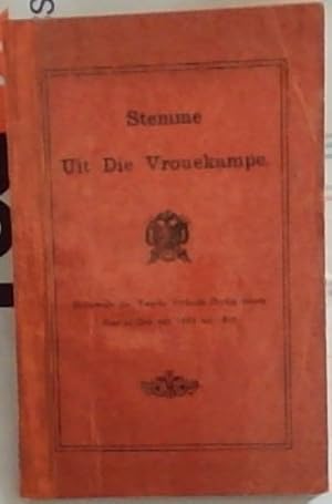 Stemme Uit die Vrouekampe. Gedurende die Tweede Vryheids Oorlog tussen Boer en Brit van 1899 tot ...