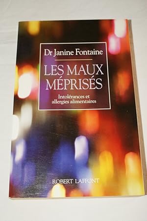 Image du vendeur pour LES MAUX MEPRISES-INTOLERANCES ET ALLERGIES ALIMENTAIRES mis en vente par Librairie RAIMOND