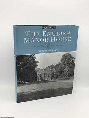 The English Manor House: From the Archives of Country Life