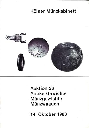Seller image for Klner Mnzkabinett. Auktion 28. Antike Gewichte. Mnzgewichte, 14 Oktober 1980 for sale by Librairie Archaion