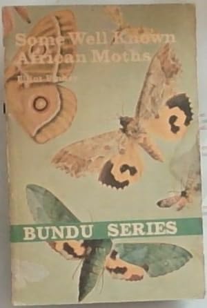 Imagen del vendedor de Some Well Known African Moths (Bundu series) a la venta por Chapter 1