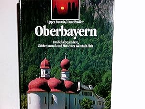 Seller image for Oberbayern : Landschaftsparadiese, Stdteromantik und Mnchner Weltstadt-Flair = Upper Bavaria. [Autor: Alfred Brems] for sale by Antiquariat Buchhandel Daniel Viertel