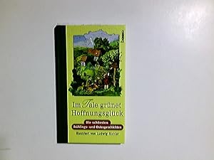 Im Tale grünet Hoffnungsglück : die schönsten Frühlings- und Ostergeschichten. ill. von Ludwig Ri...