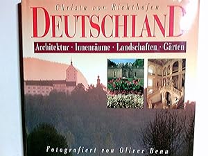 Bild des Verkufers fr Deutschland : Architektur, Innenrume, Landschaften, Grten. Christa von Richthofen ; fotografiert von Oliver Benn ; bersetzung: Marcella von Reiswitz, Christa von Richthofen zum Verkauf von Antiquariat Buchhandel Daniel Viertel