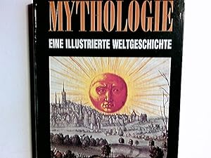 Mythologie : eine illustrierte Weltgeschichte des mythisch-religiösen Denkens. hrsg. von Richard ...