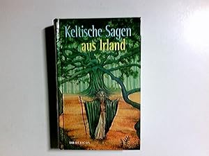 Keltische Sagen aus Irland. hrsg. und übers. von Martin Löpelmann / Diederichs