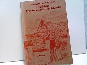 Gedichdä - Erinnerungä - G schichdä in Mundart