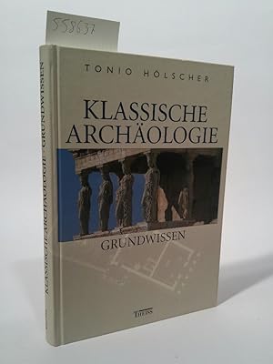 Klassische Archäologie Grundwissen
