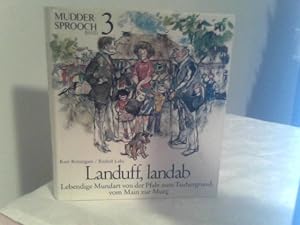 Immagine del venditore per MUDDER - SPROOCH BAND 3 Landuff, landab, Lebendige Mundart von der Pfalz zum Taubergrund, vom Main zur Murg venduto da ABC Versand e.K.